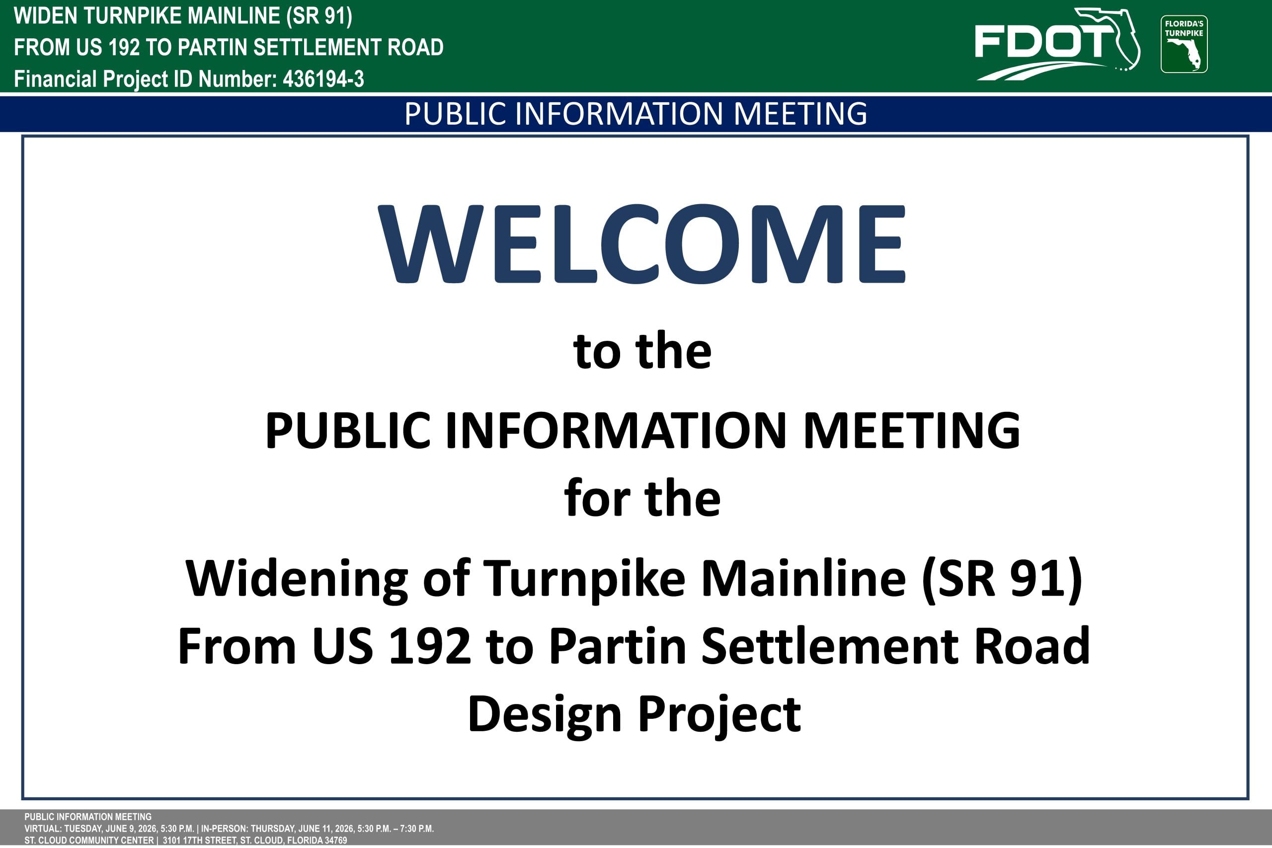 Welcome sign for a public meeting about the widening project of Turnpike Mainline (SR 91) from US 192 to Partin Settlement Road.