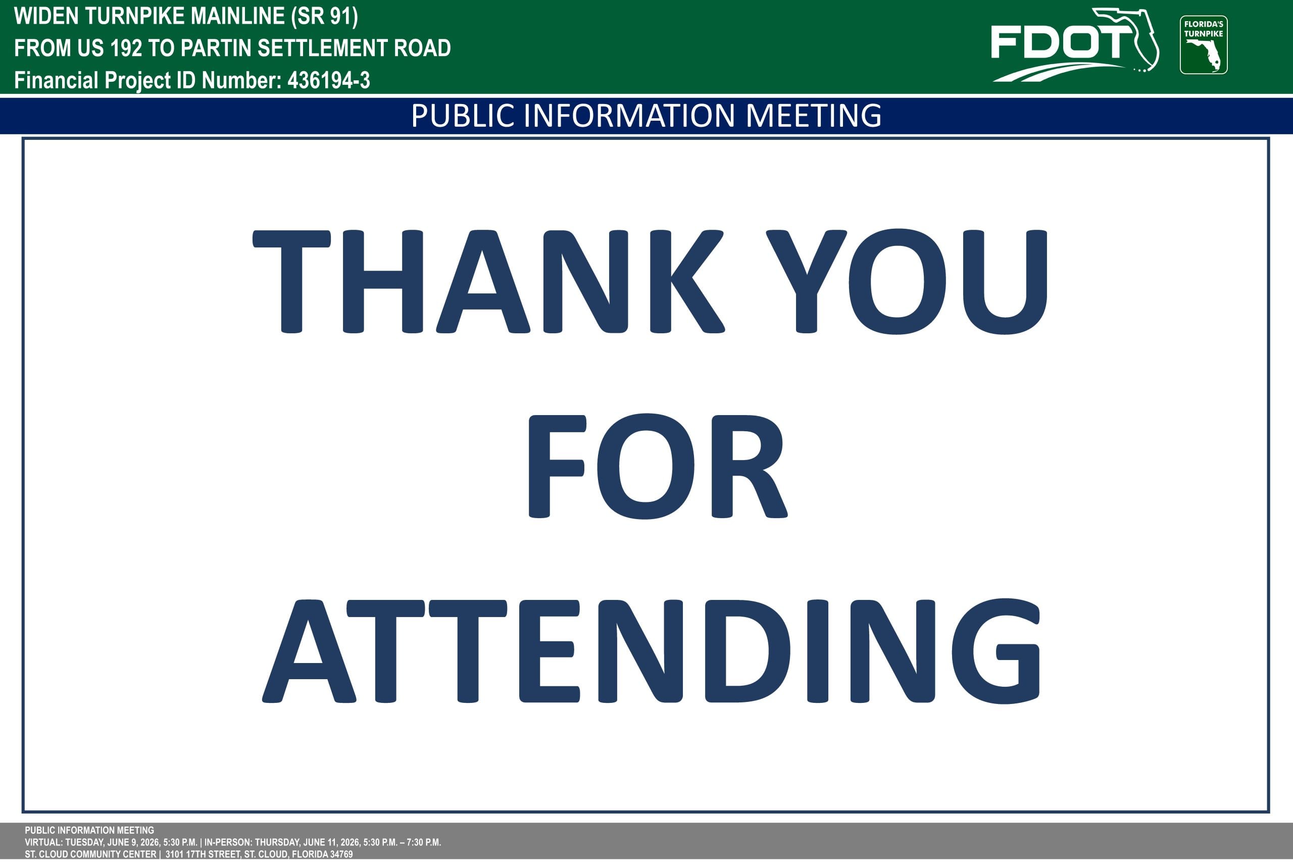 Sign saying THANK YOU FOR ATTENDING at a public information meeting about the widening of Turnpike Mainline (SR 91).